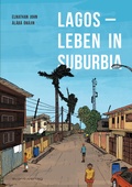 Cover: Lagos - Leben in Suburbia - avant-verlag GmbH