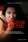 Cover: Eine runde Sache - Twilight-Line
