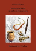 Cover: Reihengrabfunde in und um Regensburg - Stadt Regensburg