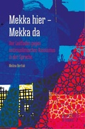 Cover: Mekka hier - Mekka da - w_orten & meer