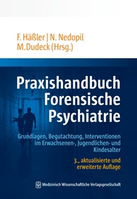 Abbildung von: Praxishandbuch Forensische Psychiatrie - MWV Medizinisch Wissenschaftliche Verlagsgesellschaft