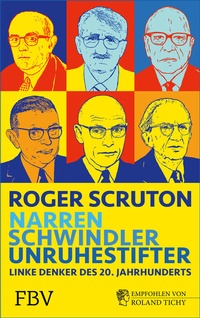Abbildung von: Narren, Schwindler, Unruhestifter - FinanzBuch Verlag
