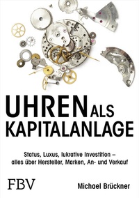 Abbildung von: Uhren als Kapitalanlage - FinanzBuch Verlag