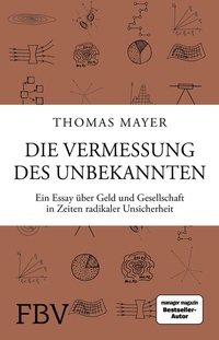 Abbildung von: Die Vermessung des Unbekannten - FinanzBuch Verlag