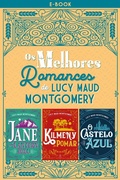 Cover: Os melhores romances de Lucy Maud Montgomery - Principis