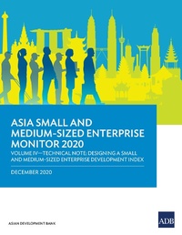 Enlarge image Cover: Asia Small and Medium-Sized Enterprise Monitor 2020: Volume IV - Asian Development Bank