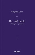 Cover: Dar (el) duelo - Editorial Galerna
