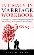 Cover: Intimacy In Marriage Dating Relationships Romance Love Book PDF Christian Infidelity Divorce Husband Wife Couple (Marriage And Relationship Books For Couples) - Marriage And Relationship Books For Couples