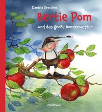Abbildung von: Bertie Pom und das große Donnerwetter - Urachhaus