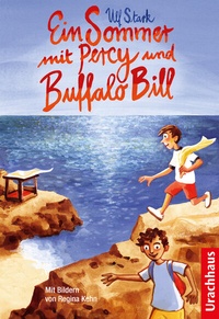 Abbildung von: Ein Sommer mit Percy und Buffalo Bill - Urachhaus