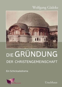 Abbildung von: Die Gründung der Christengemeinschaft - Urachhaus