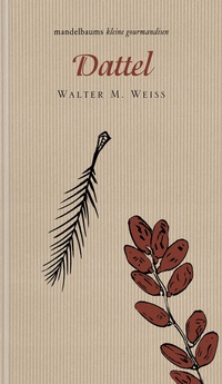 Enlarge image Cover: Dattel - Mandelbaum Verlag eG