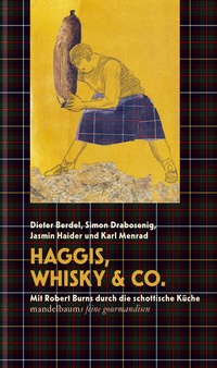 Abbildung von: Haggis, Whisky & Co. - Mandelbaum Verlag eG