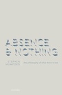 Cover: Absence and Nothing - Oxford University Press