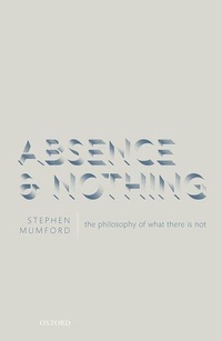 Enlarge image Cover: Absence and Nothing - Oxford University Press