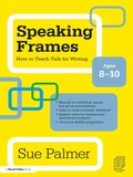 Cover: Speaking Frames: How to Teach Talk for Writing: Ages 8-10 - Routledge