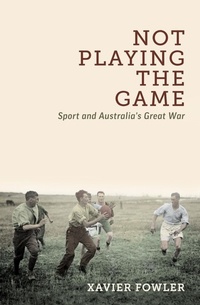 Abbildung von: Not Playing the Game - Melbourne University Press