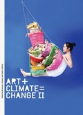 Cover: Art + Climate = Change II - Melbourne University Press