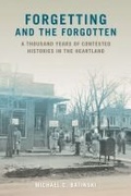 Cover: Forgetting and the Forgotten - Southern Illinois University Press