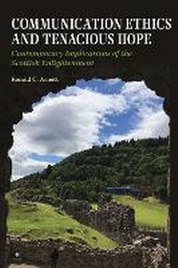 Enlarge image Cover: Communication Ethics and Tenacious Hope - Southern Illinois University Press
