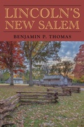 Cover: Lincoln's New Salem - Southern Illinois University Press