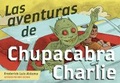 Cover: Las Aventuras de Chupacabra Charlie - Mad Creek Books