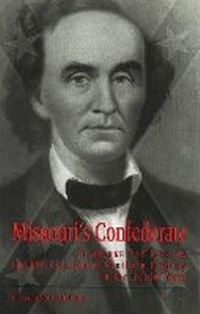 Abbildung von: Missouri's Confederate - University of Missouri Press