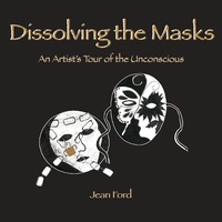 Enlarge image Cover: Dissolving the Masks - Dancing Dakini Press