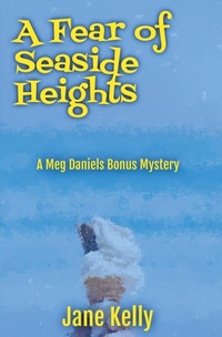 Abbildung von: A Fear of Seaside Heights - Benday Publishing LLC