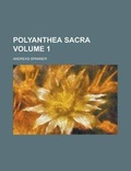 Cover: Polyanthea Sacra Volume 1 - Rarebooksclub.com