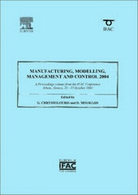 Enlarge image Cover: Manufacturing, Modelling, Management and Control 2004 - Elsevier