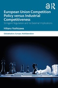 Cover: European Union Competition Policy versus Industrial Competitiveness - Routledge