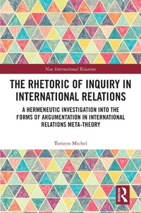 Abbildung von: The Rhetoric of Inquiry in International Relations - Routledge