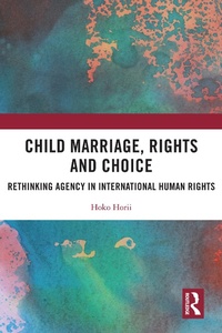 Abbildung von: Child Marriage, Rights and Choice - Routledge