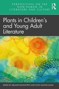 Abbildung von: Plants in Children's and Young Adult Literature - Routledge