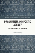 Cover: Pragmatism and Poetic Agency - Routledge