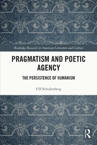 Abbildung von: Pragmatism and Poetic Agency - Routledge