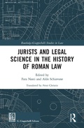 Cover: Jurists and Legal Science in the History of Roman Law - Routledge