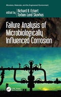 Cover: Failure Analysis of Microbiologically Influenced Corrosion - CRC Press
