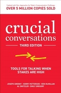 Cover: Crucial Conversations: Tools for Talking When Stakes are High, Third Edition - McGraw Hill LLC