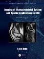 Cover: Imaging of Musculoskeletal System and Special Applications to CAD - CRC Press
