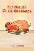 Cover: The Midlife Crisis Cookbook - Austin Macauley Publishers