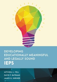 Enlarge image Cover: Developing Educationally Meaningful and Legally Sound IEPs - Rowman & Littlefield Publishers