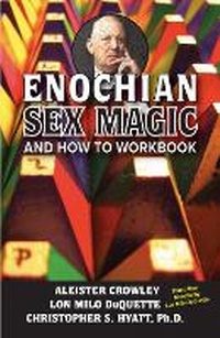 Enlarge image Cover: Enochian Sex Magic And How to Workbook - New Falcon Publications,U.S.