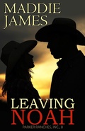 Cover: Leaving Noah (The Parker Ranches, #8) - Sand Dune Books