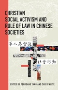 Cover: Christian Social Activism and Rule of Law in Chinese Societies - Lehigh University Press