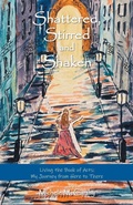 Cover: Shattered, Stirred and Shaken - Trilogy Christian Publishing