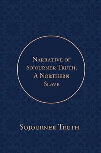 Abbildung von: Narrative of Sojourner Truth, A Northern Slave - Poetose Press