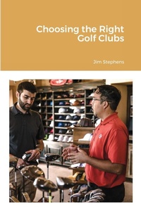 Abbildung von: Choosing the Right Golf Clubs - ECONO Publishing Company