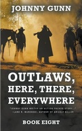 Cover: Outlaws, Here, There, Everywhere - Wolfpack Publishing